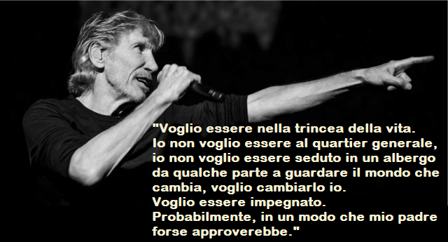 “Fa’ la cosa giusta”: tutte le battaglie di Roger Waters – Il mito vivente, fondatore dei Pink Floyd e da sempre incazzato contro i signori della guerra ed i sacerdoti del dio denaro